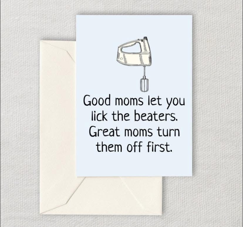 Good Moms- Mothers Day Card