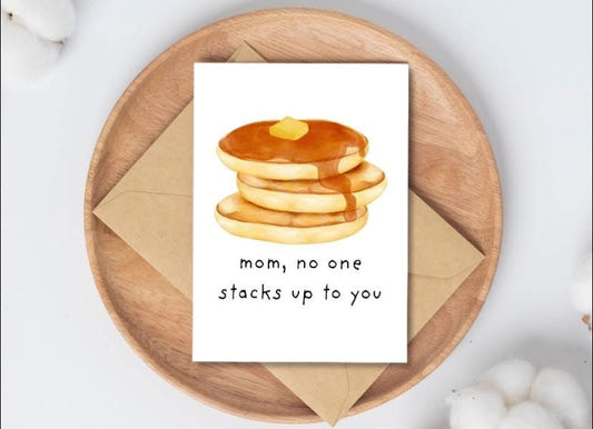 Mom- No One Stacks Up Like You Card