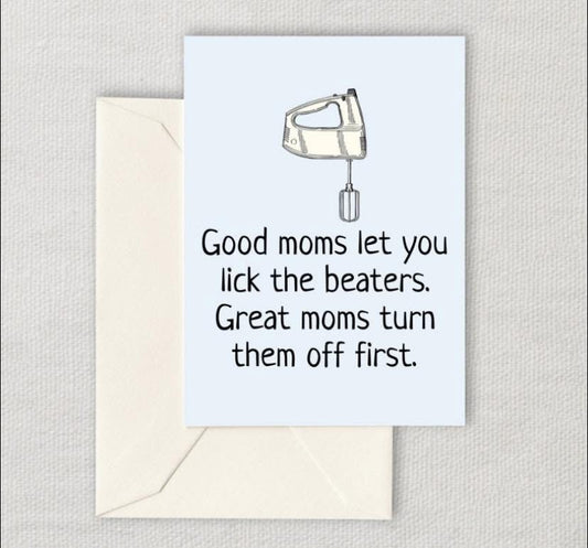 Good Moms- Mothers Day Card