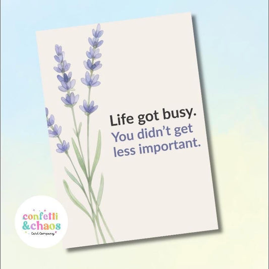 Life Got Busy- Mental Health Card