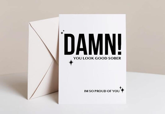 You Look Good Sober Card