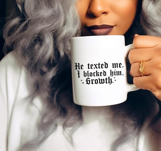 Blocked= Growth Mug